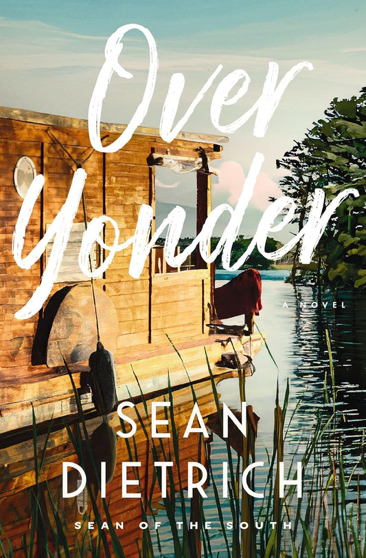 Over Yonder by Sean Dietrich