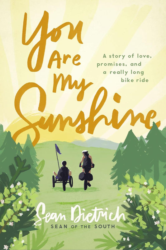 You are My Sunshine by Sean Dietrich (Hardcover)
