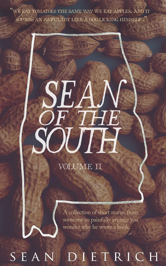 Sean of the South Vol 2 by Sean Dietrich