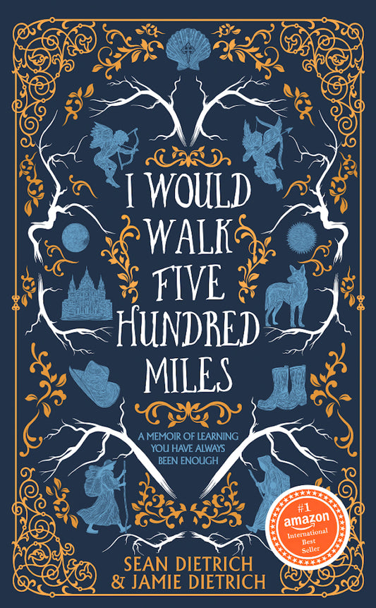 I Would Walk Five Hundred Miles: A Memoir of Learning You Have Always Been Enough (Paperback)
