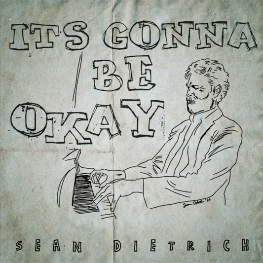 Its Gonna Be Okay (CD) by Sean Dietrich