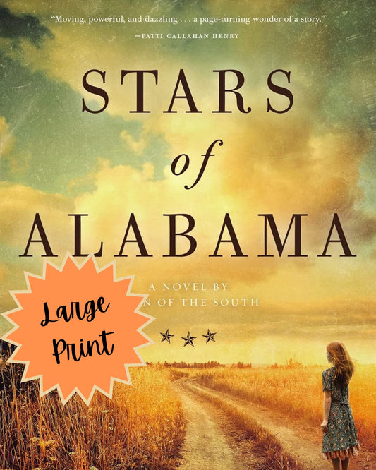 LARGE PRINT - Stars of Alabama by Sean Dietrich